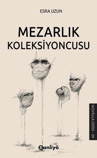 Mezarlık Koleksiyoncusu Esra Uzun Banliyö Kitap