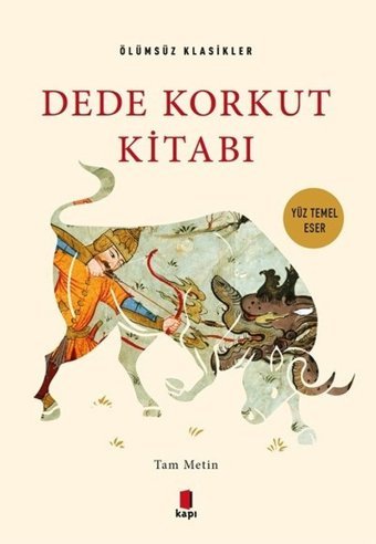 Dede Korkut Kitabı-Ölümsüz Klasikler Kolektif Kapı Yayınları