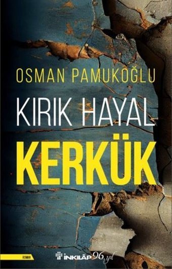 Kırık Hayal Kerkük Osman Pamukoğlu İnkılap Kitabevi
