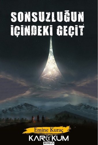 Sonsuzluğun İçindeki Geçit Emine Kuraç Karakum