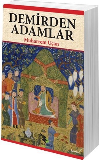 Demirden Adamlar Muharrem Uçan Kalender Yayınevi