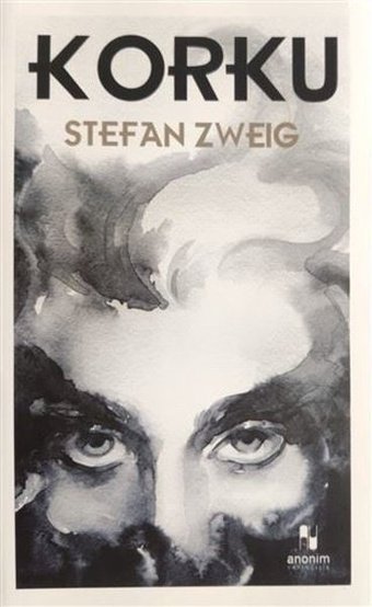 Korku Stefan Zweig Anonim Yayınları