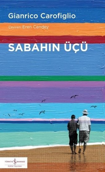 Sabahın Üçü Gianrico Carofiglio İş Bankası Kültür Yayınları