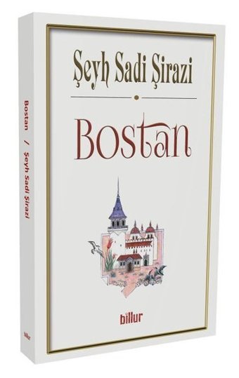 Bostan-Şark Klasikleri Şeyh Sadi Şirazi Billur