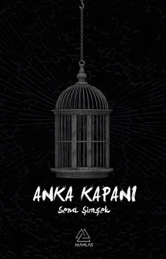 Anka Kapanı Sena Şimşek Mahlas Yayınları