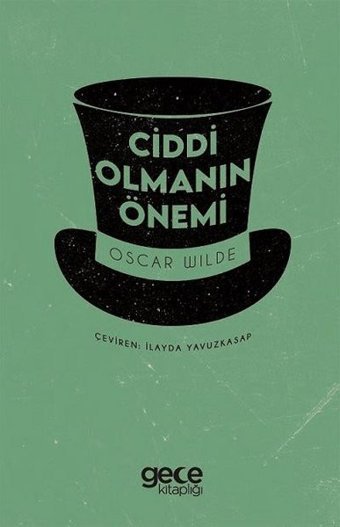 Ciddi Olmanın Önemi Oscar Wilde Gece Kitaplığı