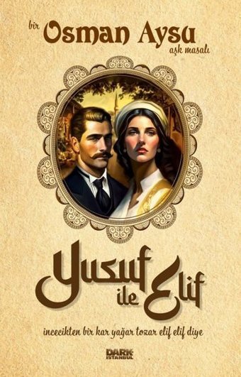 Yusuf ile Elif - Bir Osman Aysu Aşk Masalı Osman Aysu Dark İstanbul