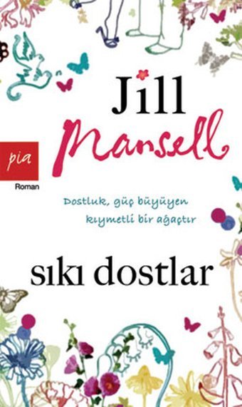 Sıkı Dostlar Jill Mansell Pia