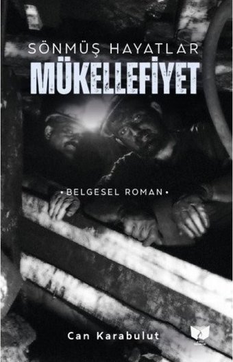 Sönmüş Hayatlar - Mükellefiyet Can Karabulut Ateş Yayınları