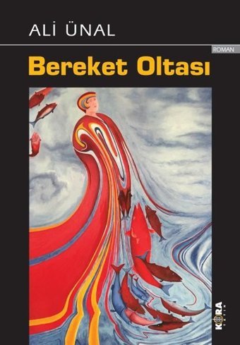 Bereket Oltası Ali Ünal Kora Yayın