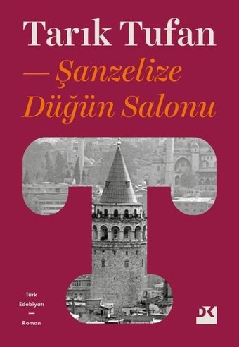 Şanzelize Düğün Salonu Tarık Tufan Doğan Kitap