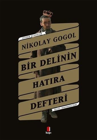 Bir Delinin Hatıra Defteri - Cevher Klasikler Nikolay Gogol Kapı Yayınları