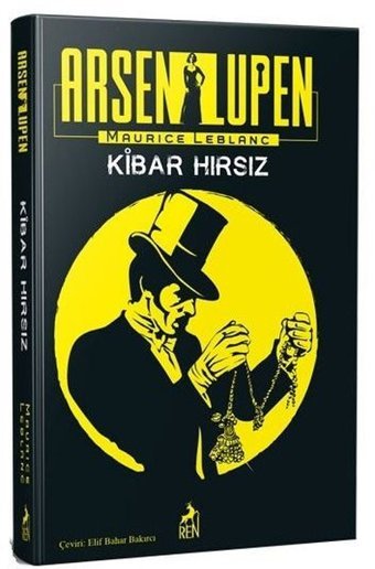 Arsen Lüpen: Kibar Hırsız Maurice Leblanc Ren Kitap