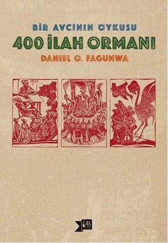 400 İlah Ormanı Daniel O. Fagunwa Altıkırkbeş Basın Yayın