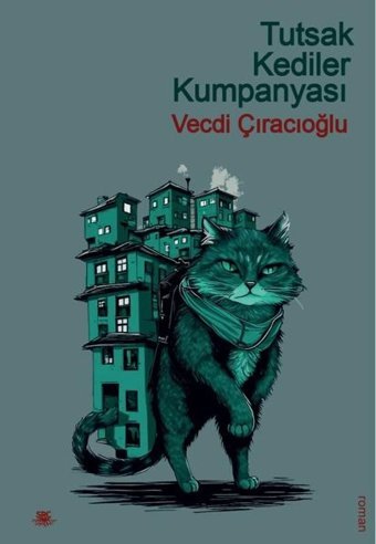 Tutsak Kediler Kumpanyası Vecdi Çıracıoğlu SRC Kitap