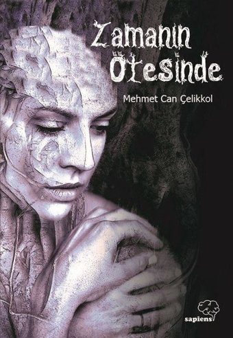 Zamanın Ötesinde Mehmet Can Çelikkol Sapiens