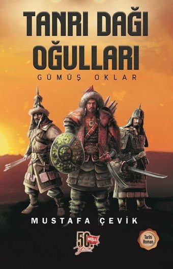 Tanrı Dağı Okulları-Gümüş Oklar Mustafa Çevik Nesil Yayınları