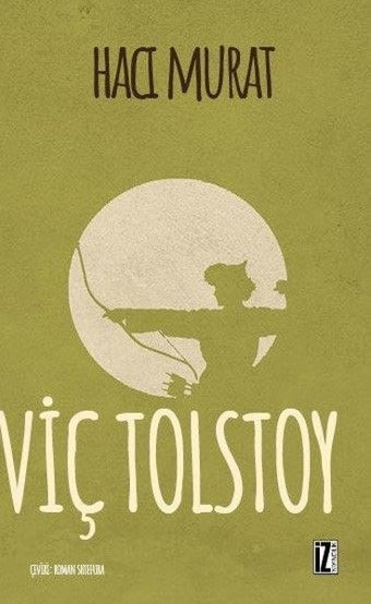 Hacı Murat Lev Nikolayeviç Tolstoy İz Yayıncılık
