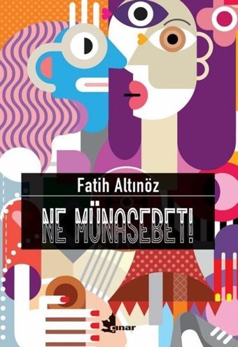 Ne Münasebet! Fatih Altınöz Çınar Yayınları