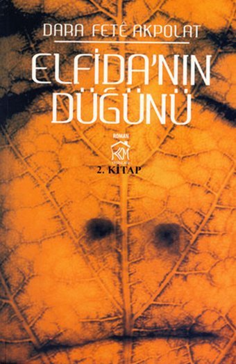Elfidanın Düğünü Fete Akpolat Kurgu Kültür