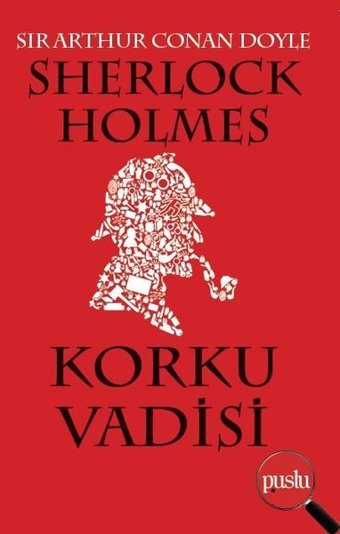 Sherlock Holmes-Korku Vadisi Sir Arthur Conan Doyle Puslu Yayıncılık