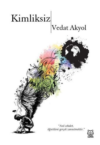 Kimliksiz Vedat Akyol Luna Yayınları