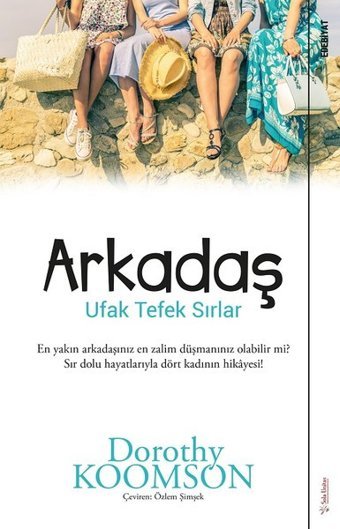 Arkadaş-Ufak Tefek Sırlar Dorothy Koomson Sola Unitas