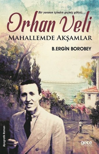Orhan Veli Beytullah Ergin Borobey Gece Kitaplığı
