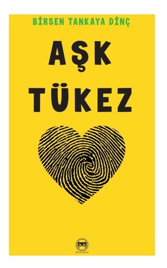 Aşk Tükez Birsen Tankaya Dinç Siyah Beyaz