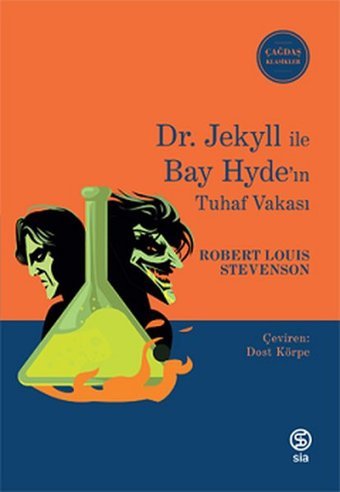 Dr. Jekyll ile Bay Hyde'ın Tuhaf Vakası - Çağdaş Klasikler Robert Louis Stevenson Sia