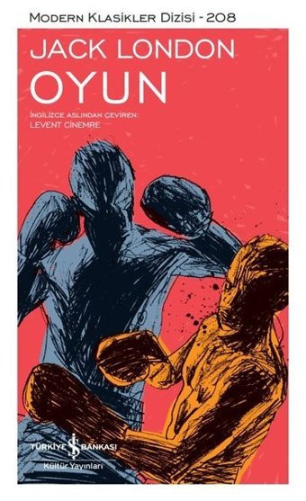 Oyun - Modern Klasikler 208 Jack London İş Bankası Kültür Yayınları
