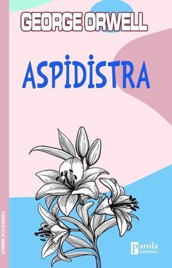 Aspidistra George Orwell Parola Yayınları