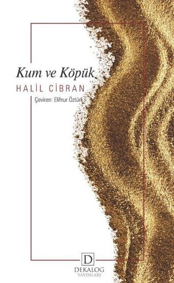 Kum ve Köpük Halil Cibran Dekalog Yayınları