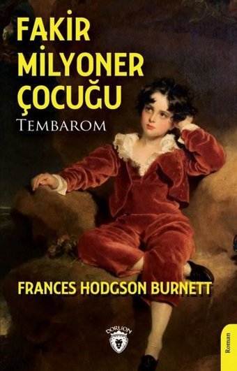 Fakir Milyoner Çocuğu Frances Hodgson Burnett Dorlion Yayınevi