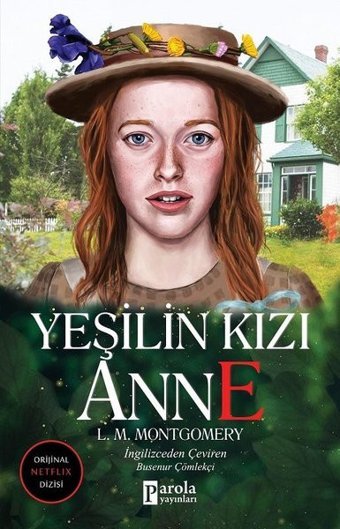 Yeşilin Kızı Anne Lucy Maud Montgomery Parola Yayınları