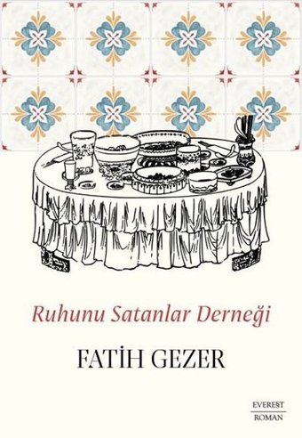 Ruhunu Satanlar Derneği Fatih Gezer Everest Yayınları
