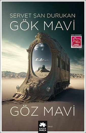 Gök Mavi Göz Mavi Servet Şan Durukan Eksik Parça Yayınları