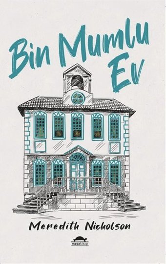 Bin Mumlu Ev Meredith Nicholson Maya Kitap