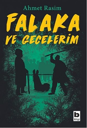 Falaka ve Gecelerim Ahmet Rasim Bilgi Yayınevi
