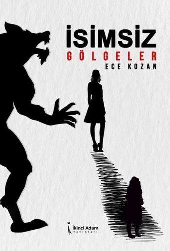 İsimsiz Gölgeler Ece Kozan İkinci Adam Yayınları