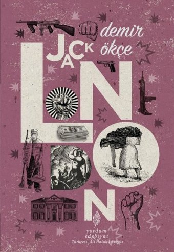Demir Ökçe Jack London Yordam Edebiyat