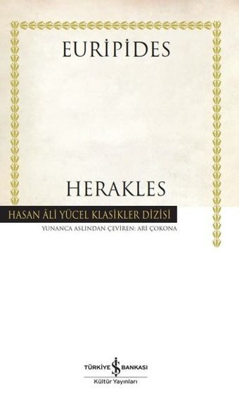 Herakles - Hasan Ali Klasikler Euripides İş Bankası Kültür Yayınları