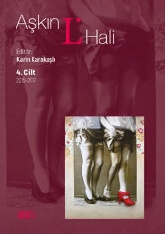 Aşkın L Hali 4.Cilt 2015 - 2017 Kolektif Nota Bene Yayınları