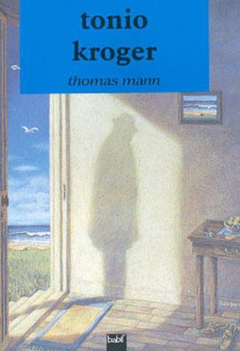 Tonio Kroger Thomas Mann Babil Yayıncılık