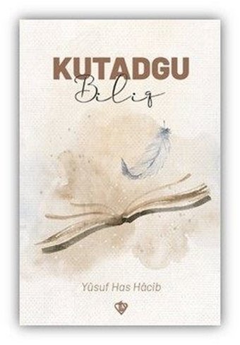 Kutadgu Bilig Yusuf Has Hacib Türkiye Diyanet Vakfı Yayınları