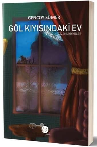 Göl Kıyısındaki Ev-Gizemli Öyküler Gencoy Sümer Herdem Kitap