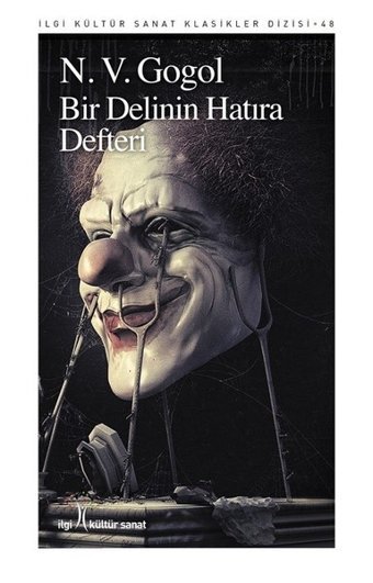 Bir Delinin Hatıra Defteri Nikolay Vasilyeviç Gogol İlgi Kültür Sanat Yayınları
