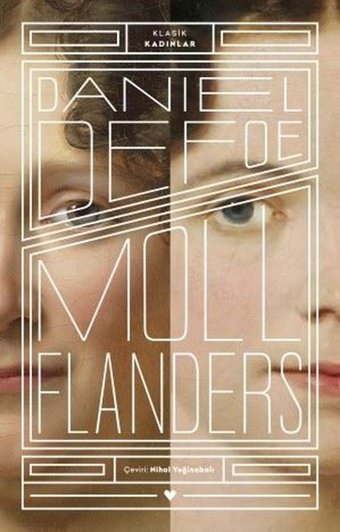 Moll Flanders - Klasik Kadınlar Daniel Defoe Can Yayınları