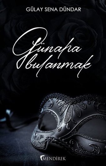 Günaha Bulanmak Gülay Sena Dündar Mendirek Yayıncılık