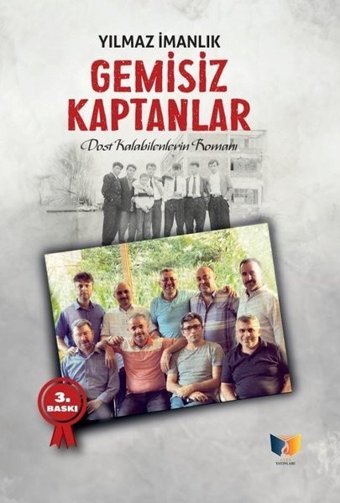 Gemisiz Kaptanlar - Bir Dostluk Romanı Yılmaz İmanlık Ateş Yayınları